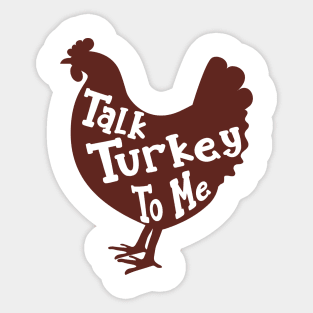 Talk Turkey to Me Cool For Women Thanksgiving Funny Sticker